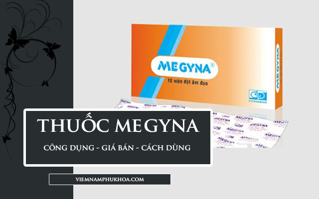 thuốc megyna công dụng, giá bán và cách dùng