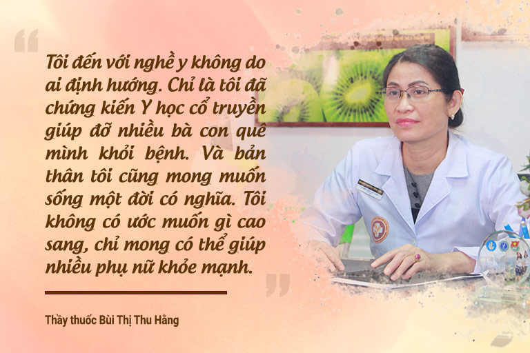 Thầy thuốc Bùi Thị Thu Hằng được đánh giá là một trong những chuyên gia hàng đầu về Y học cổ truyền