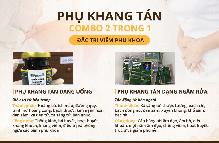 Hai dạng thuốc Phụ Khang Tán đặc trị viêm nhiễm từ trong ra ngoài