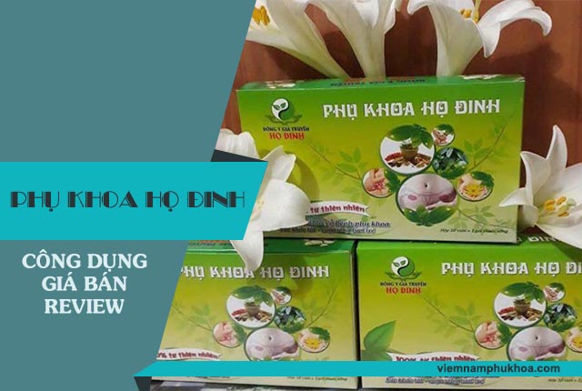 phụ khoa họ đinh công dụng giá bán và review