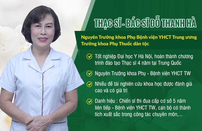 Một số thông tin cơ bản về Ths.Bs Đỗ Thanh Hà - Nguyên Trưởng khoa Phụ Bệnh viện YHCT Trung ương, Trưởng khoa Phụ Thuốc dân tộc