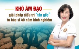 Bác sĩ Đỗ Thanh Hà chữa khô âm đạo bằng Y học cổ truyền