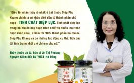 Bác sĩ Lê Phương chia sẻ một vài thông tin về thành phần chủ dược của bài thuốc Diệp Phụ Khang chữa u xơ tử cung