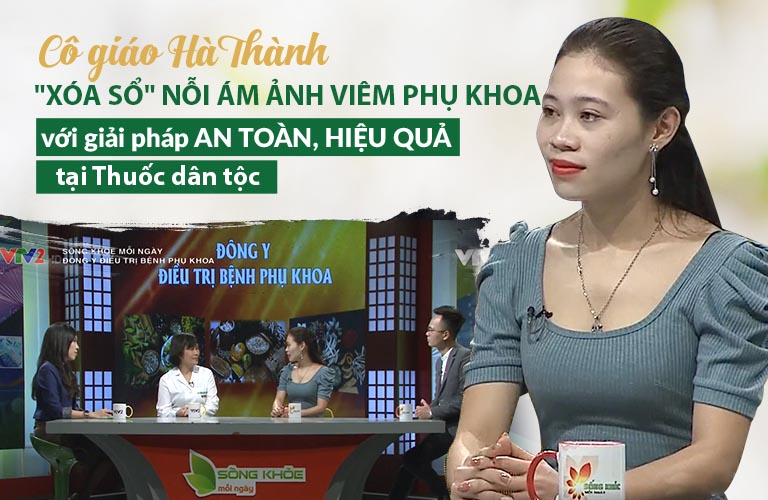 Hành trình "xóa sổ" viêm phụ khoa của cô giáo trẻ Đỗ Thị Trang Hành trình "xóa sổ" viêm phụ khoa của cô giáo trẻ Đỗ Thị Trang