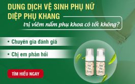 Dung dịch vệ sinh phụ nữ Diệp Phụ Khang chữa viêm nấm phụ khoa có tốt không