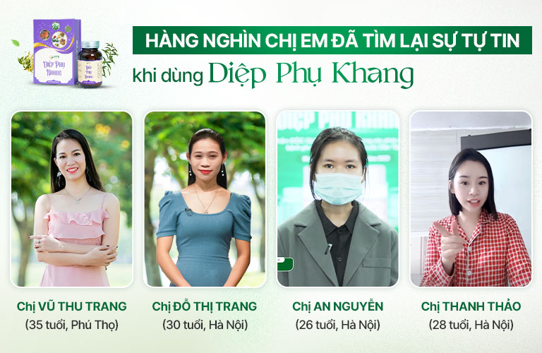 Diệp Phụ Khang được đông đảo chị em phụ nữ tin dùng và đạt hiệu quả rất tốt Diệp Phụ Khang được đông đảo chị em phụ nữ tin dùng và đạt hiệu quả rất tốt